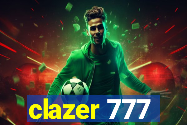 clazer 777